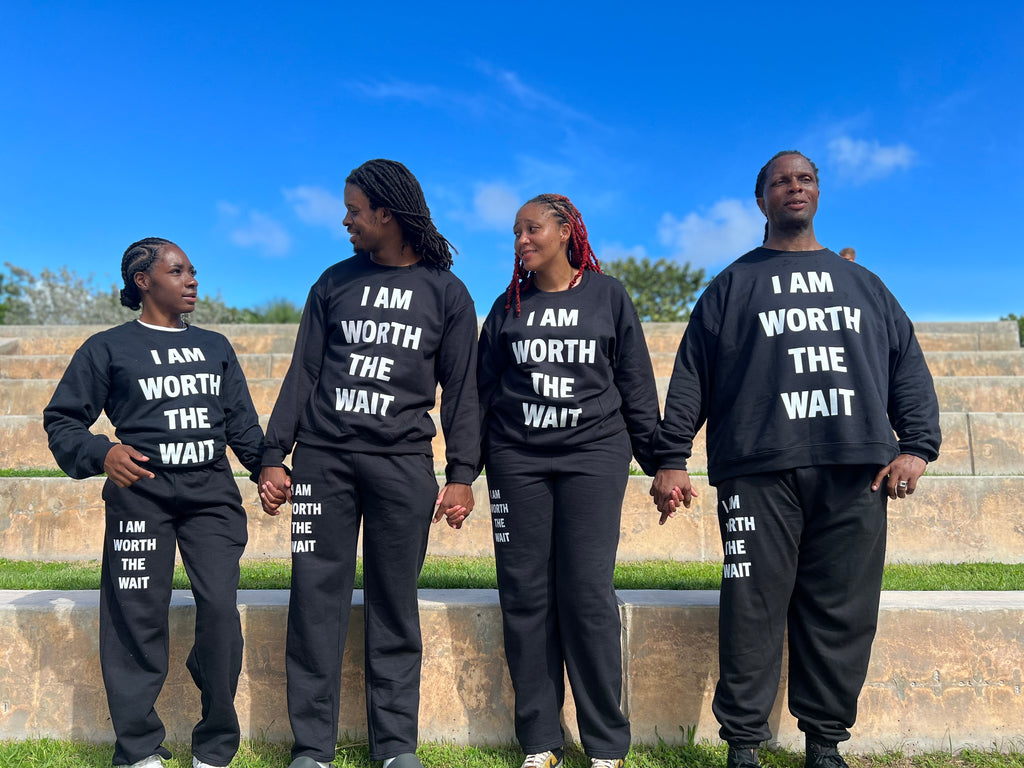 I AM WORTH THE WAIT SWEAT SUIT
