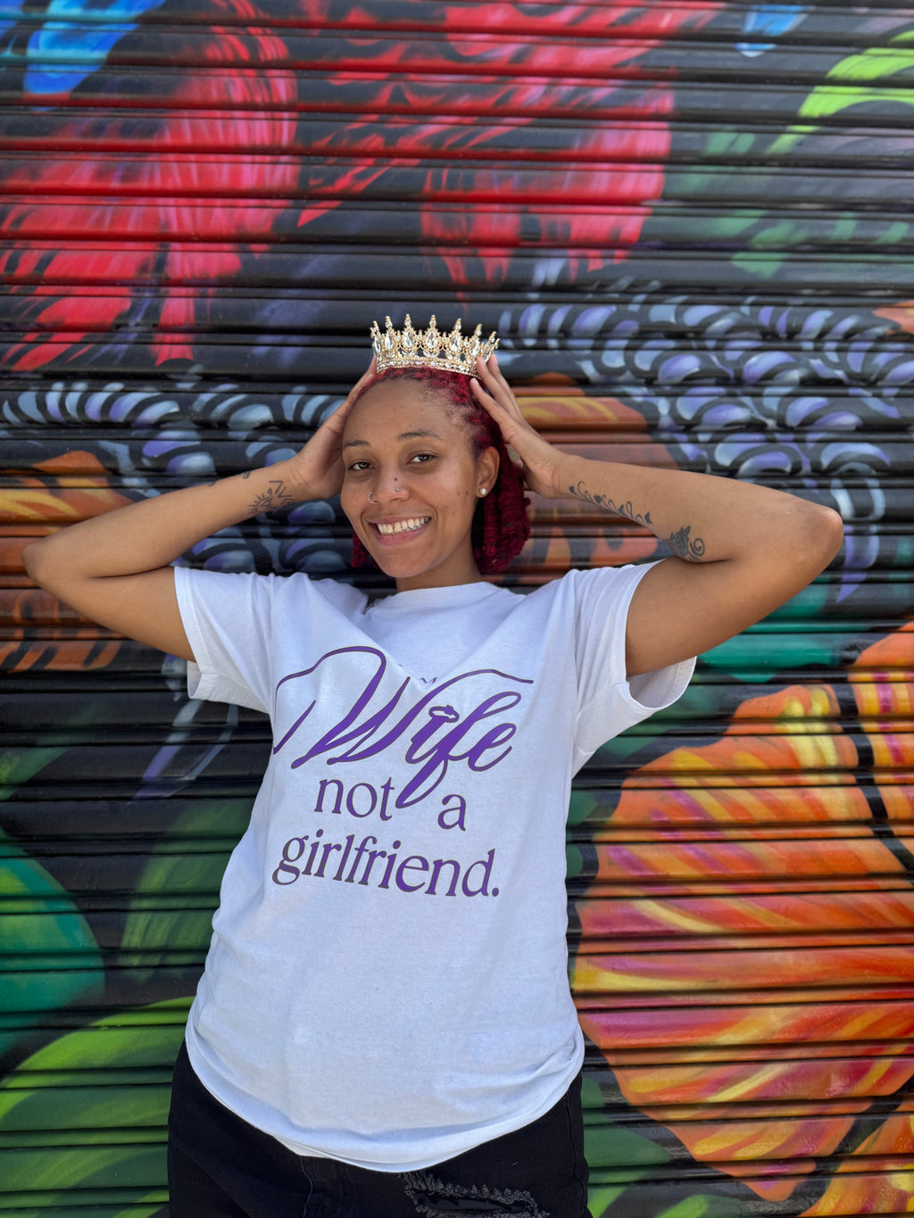 I AM A WIFE NOT A GIRLFRIEND ( WHITE SHIRT )