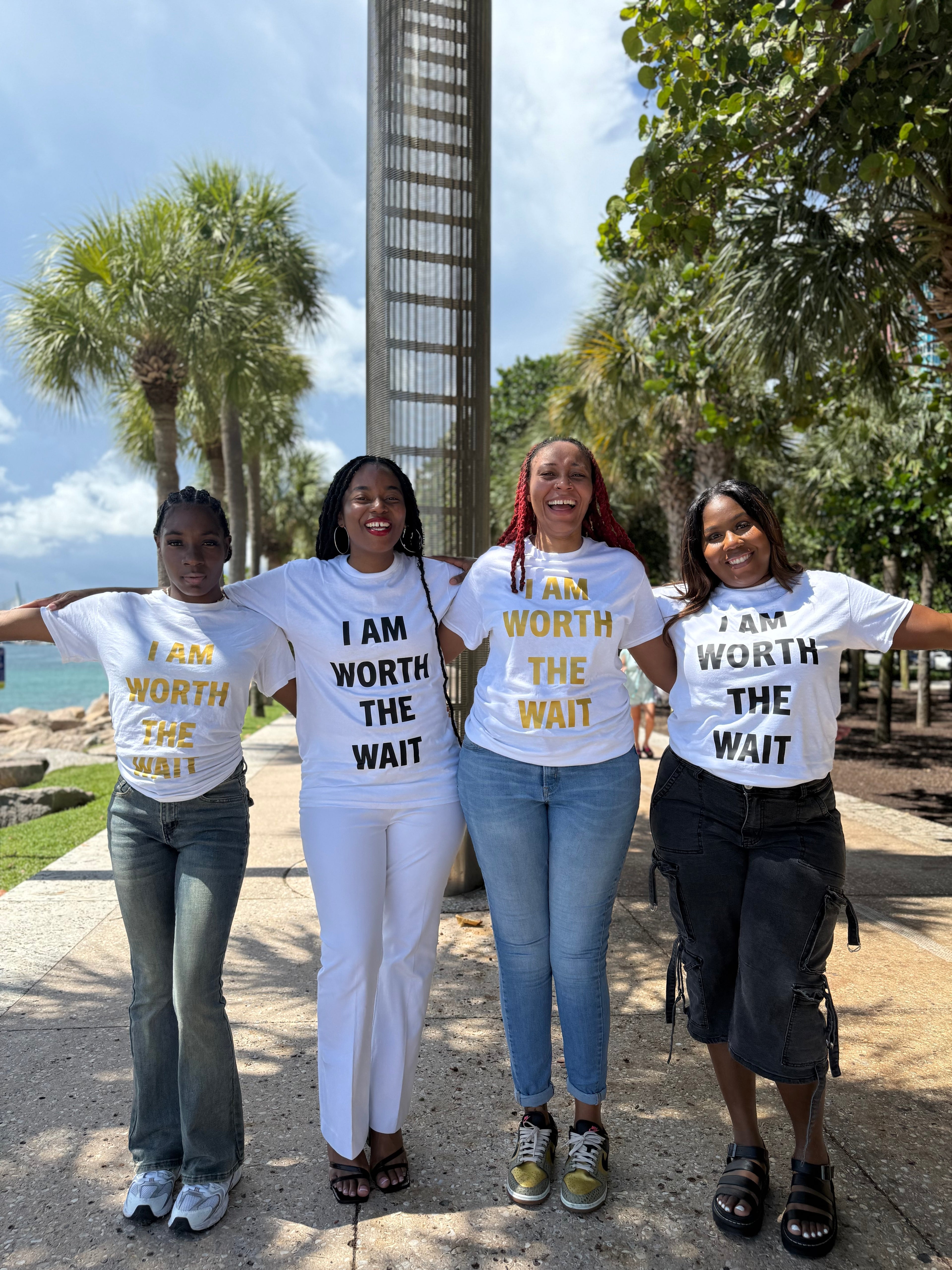 I AM WORTH THE WAIT ( WHITE SHIRT )